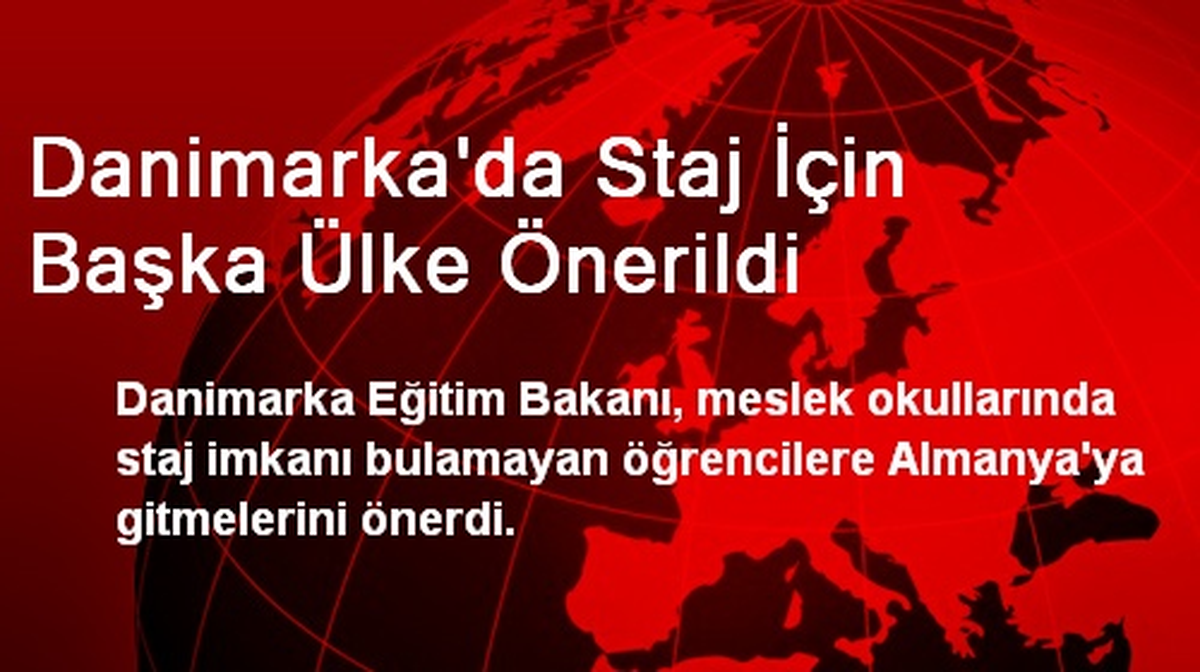 Danimarka\'da Staj İçin Almanya Önerildi