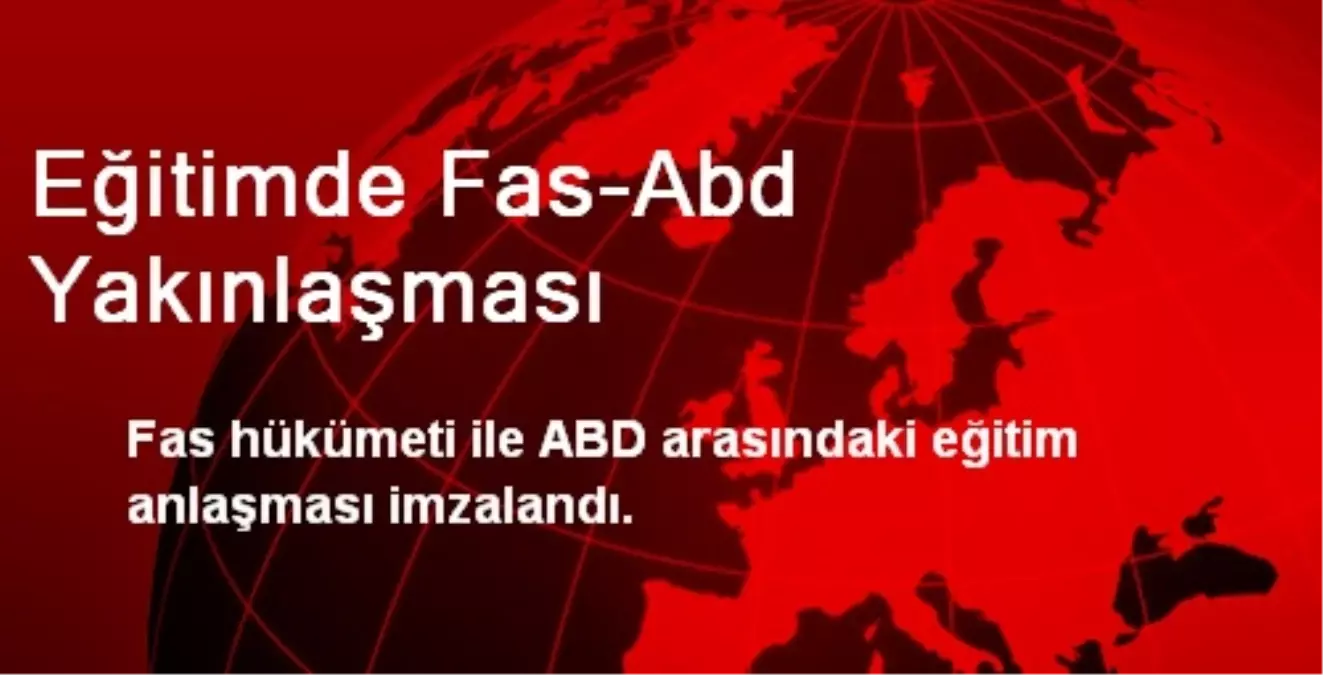 Eğitimde Fas-Abd Yakınlaşması