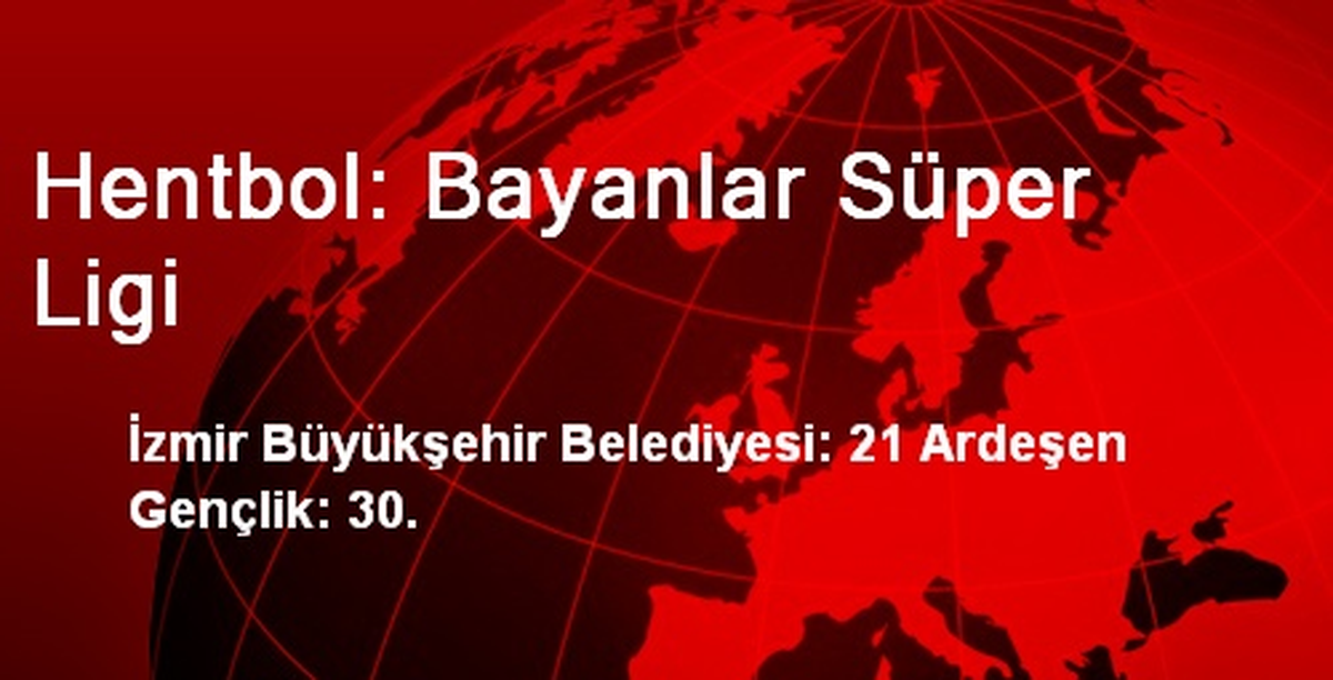 Hentbol: Bayanlar Süper Ligi