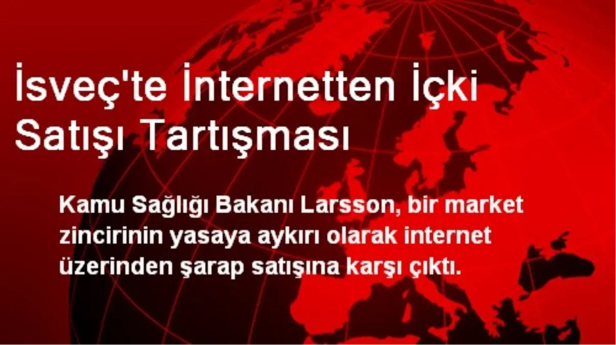 İsveç\'te İnternetten İçki Satışı Tartışması