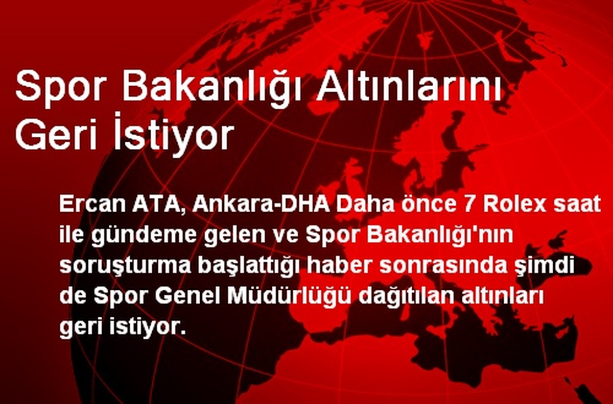 Spor Bakanlığı Altınlarını Geri İstiyor
