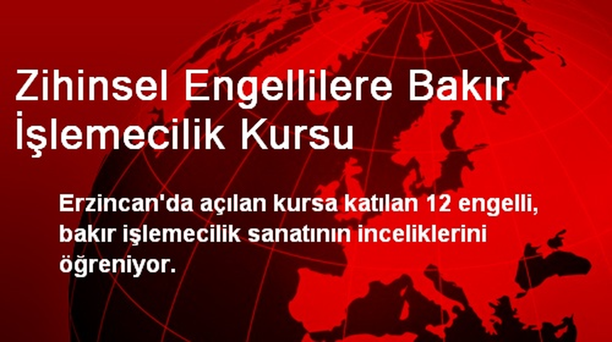 Zihinsel Engellilere Bakır İşlemecilik Kursu