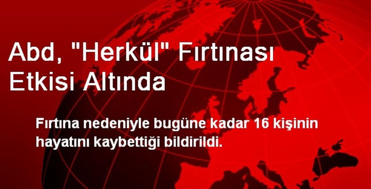 Abd, "Herkül" Fırtınası Etkisi Altında
