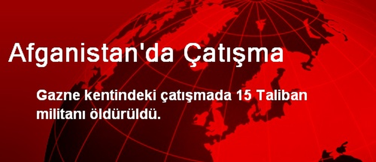 Afganistan\'da Çatışma