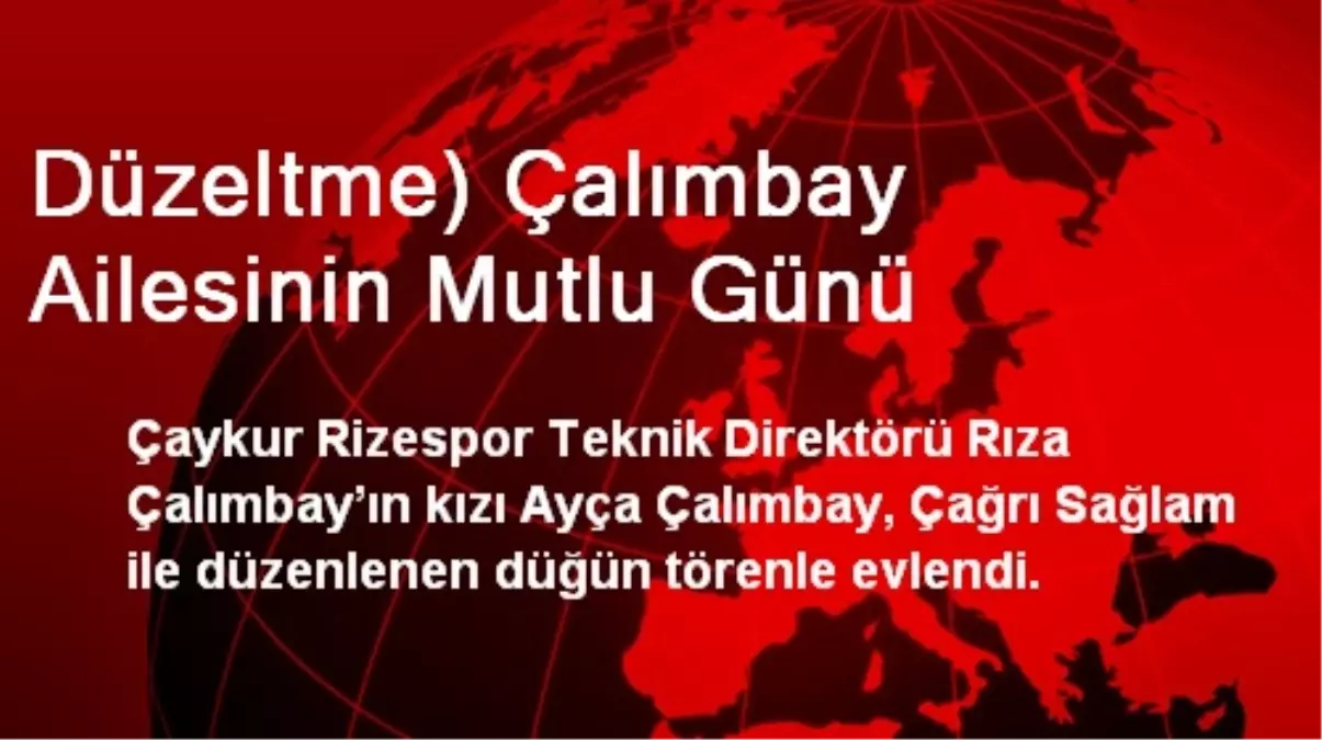 Düzeltme) Çalımbay Ailesinin Mutlu Günü