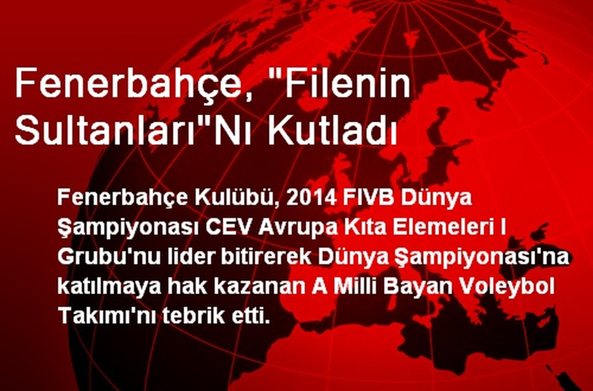 Fenerbahçe, "Filenin Sultanları"Nı Kutladı