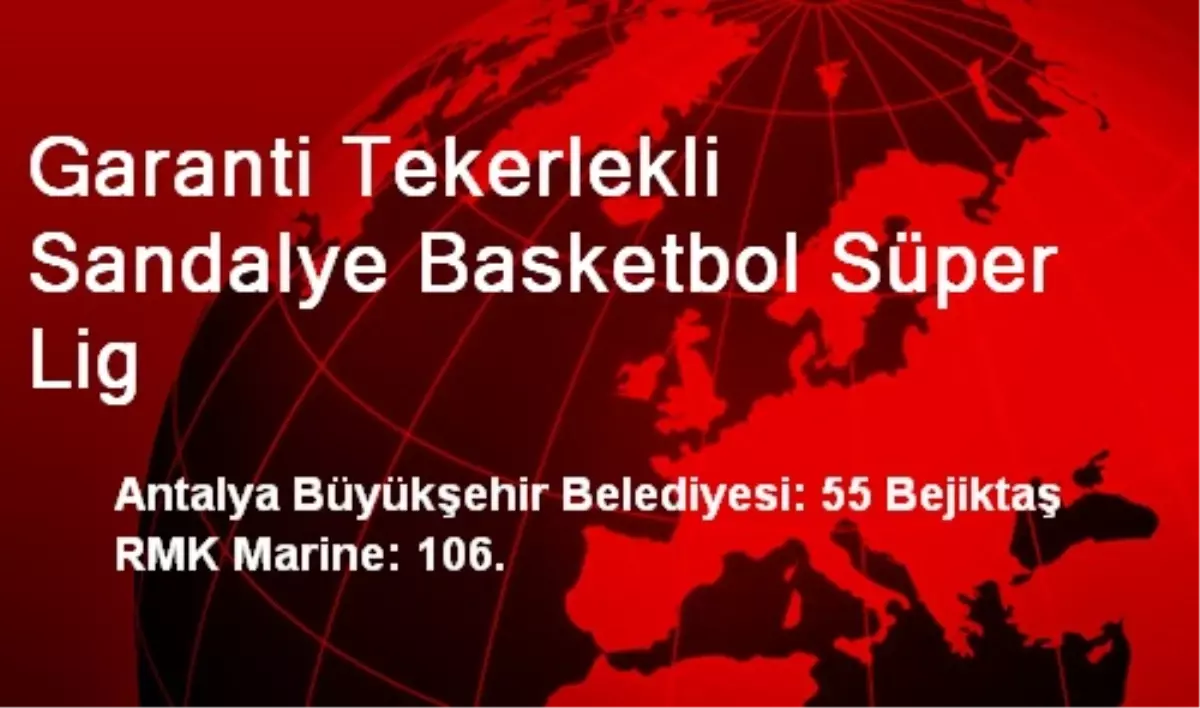 Garanti Tekerlekli Sandalye Basketbol Süper Lig