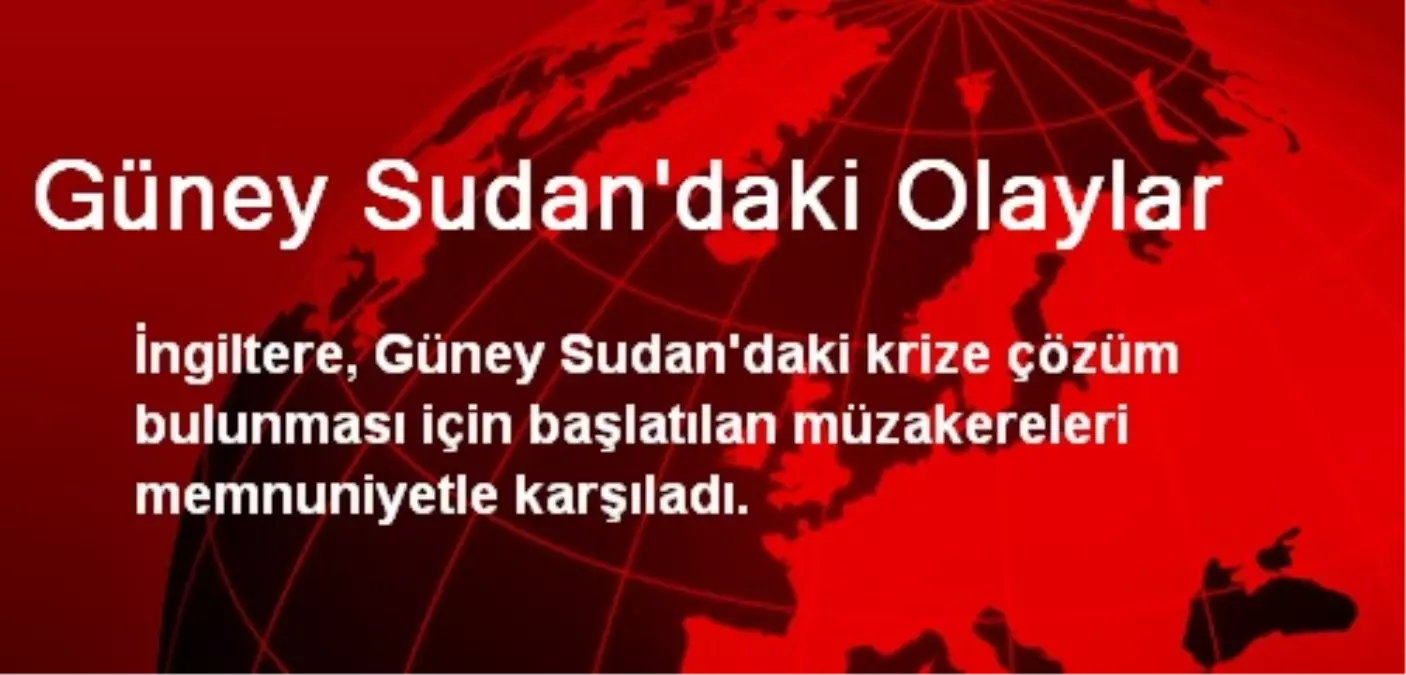 Güney Sudan\'daki Olaylar