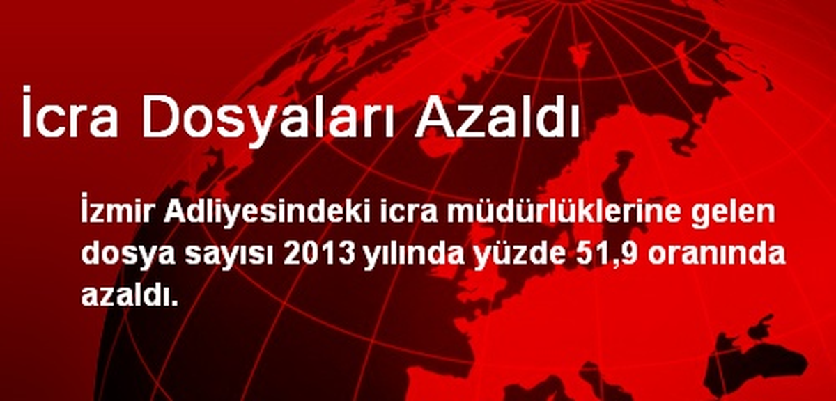 İcra Dosyaları Azaldı
