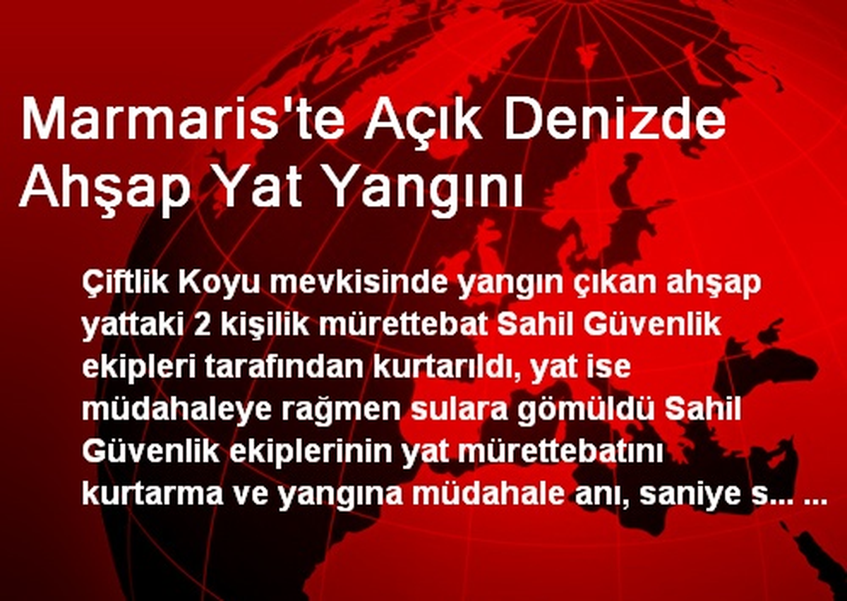 Marmaris\'te Açık Denizde Ahşap Yat Yangını