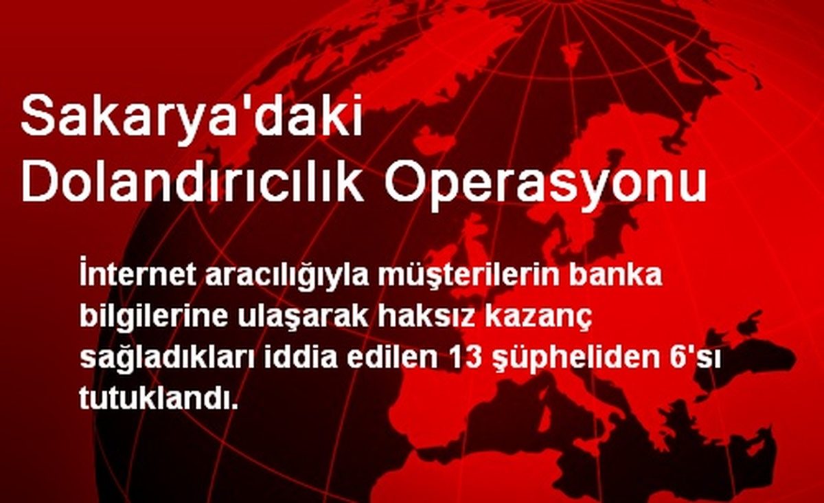 Sakarya\'daki Dolandırıcılık Operasyonu