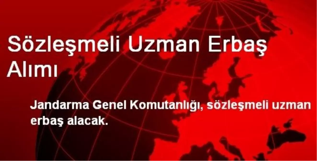 Sözleşmeli Uzman Erbaş Alımı