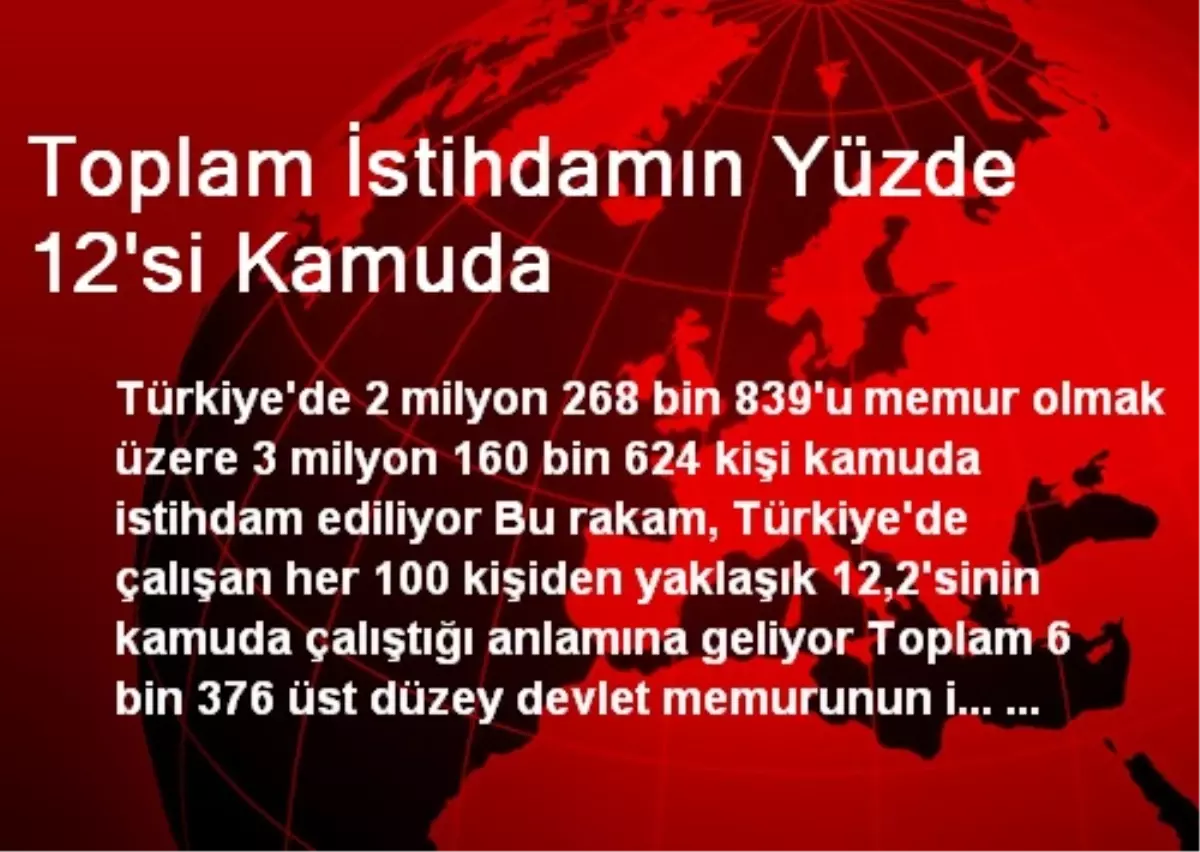 Toplam İstihdamın Yüzde 12\'si Kamuda