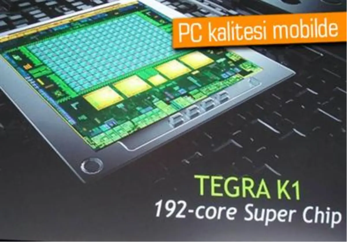 Ces 2014: Nvidia, Apple A7\'den Güçlü Tegra K1\'ini Duyurdu