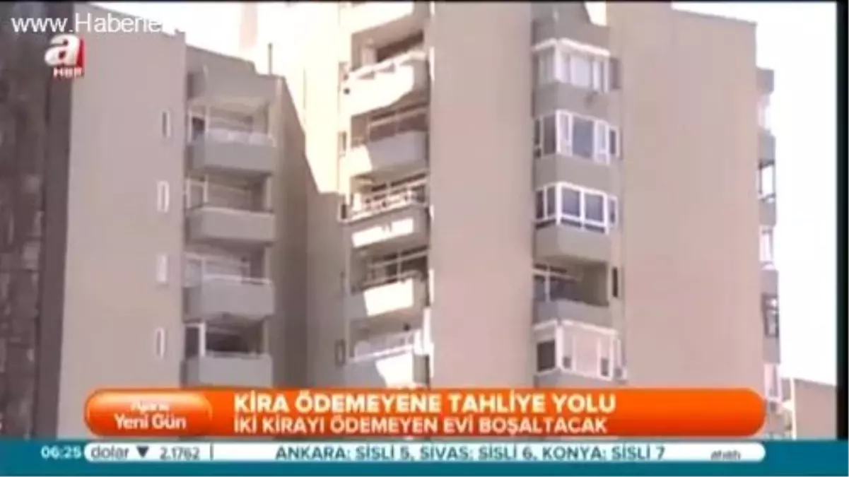 Kira Ödemeyene Tahliye Yolu