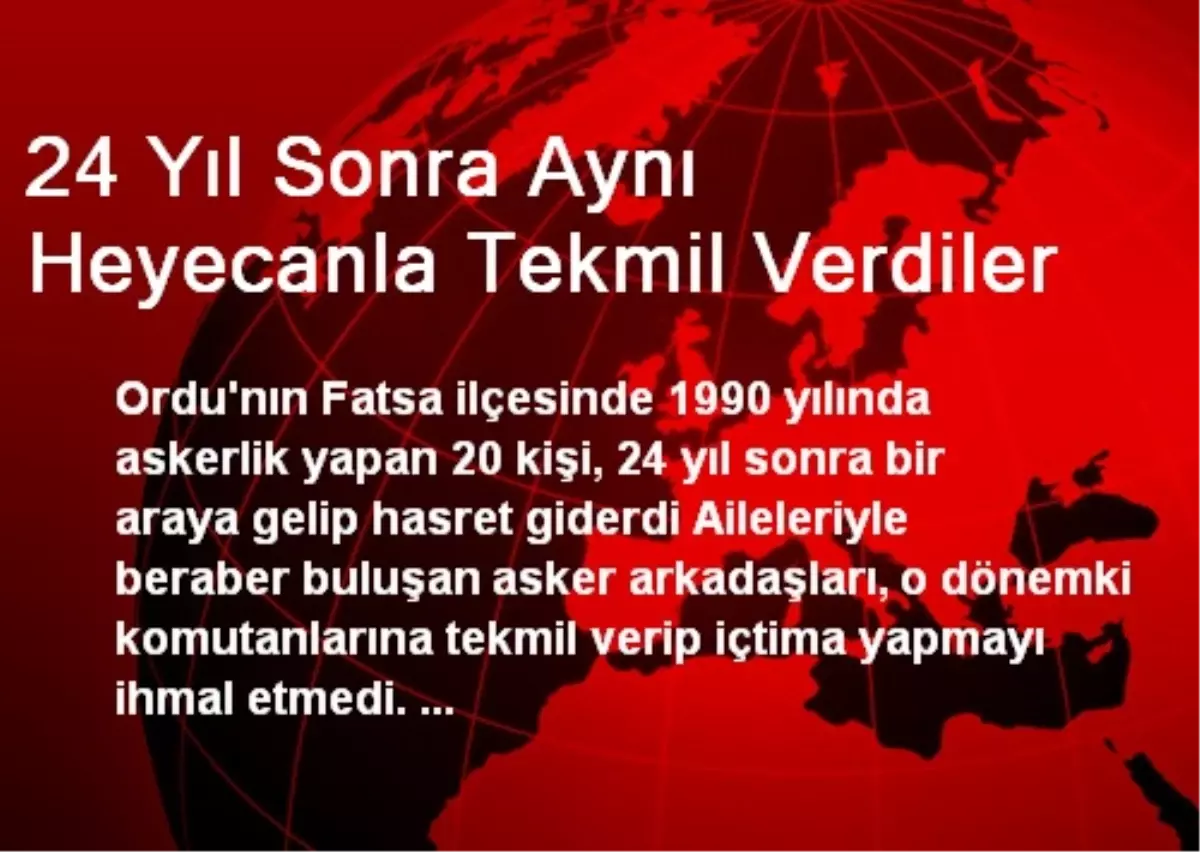 Fatsa\'da 24 Yıl Sonra Aynı Heyecanla Tekmil Verdiler