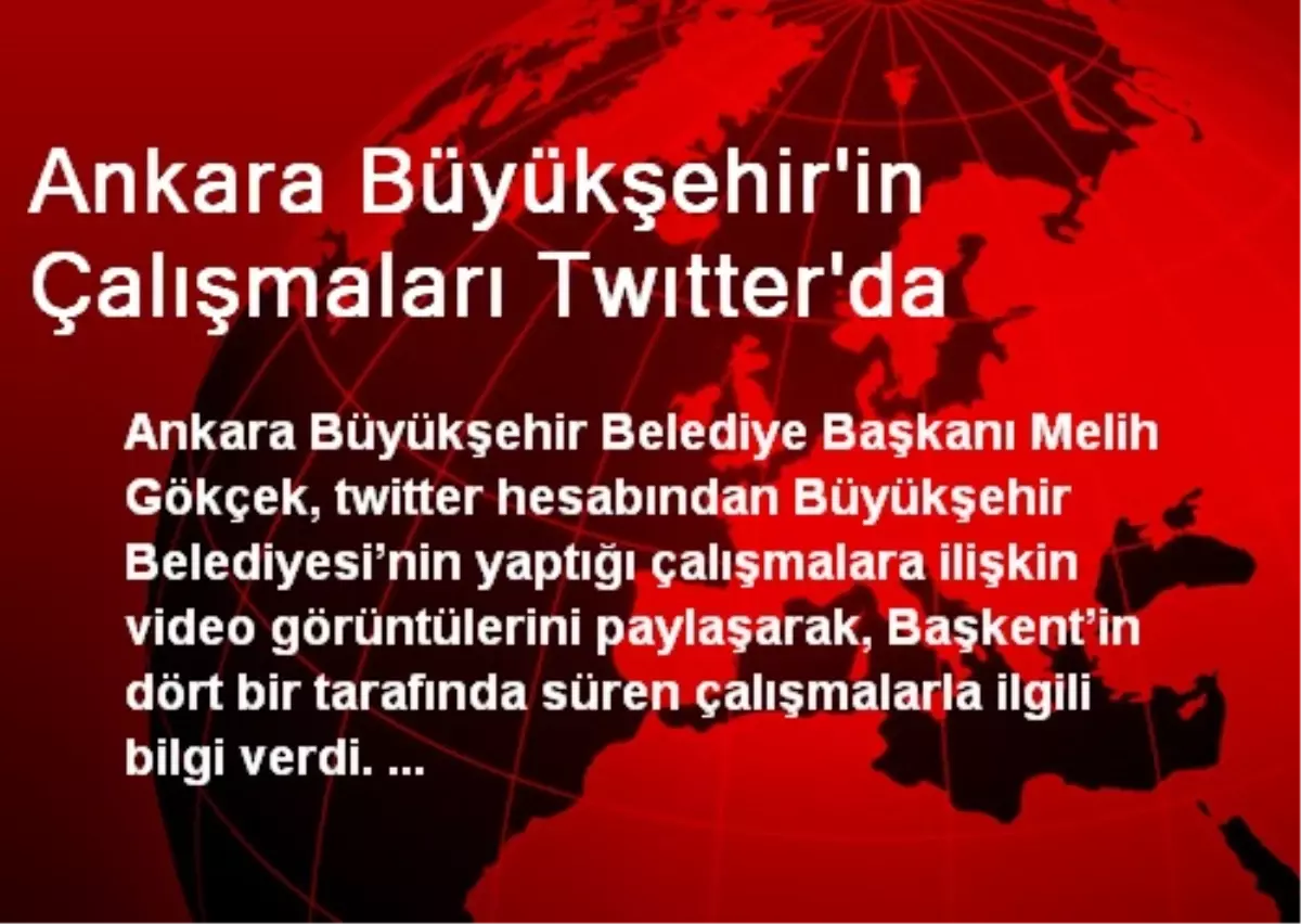 Ankara Büyükşehir\'in Çalışmaları Twıtter\'da