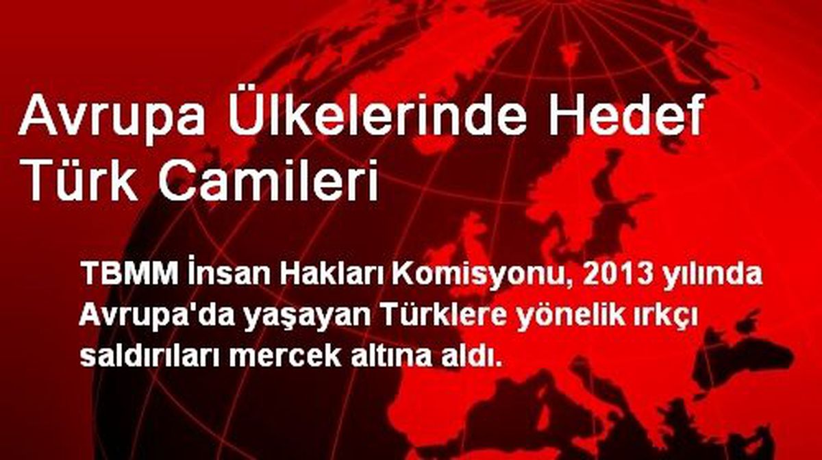 Avrupa Ülkelerinde Hedef Türk Camileri
