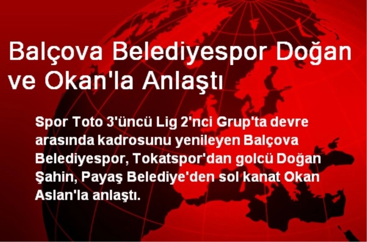 Balçova Belediyespor Doğan ve Okan\'la Anlaştı