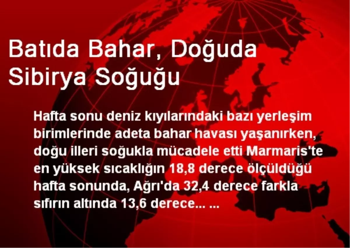 Batıda Bahar, Doğuda Sibirya Soğuğu