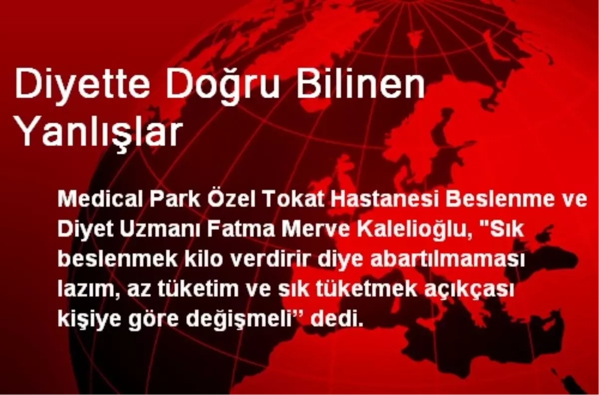 Diyette Doğru Bilinen Yanlışlar