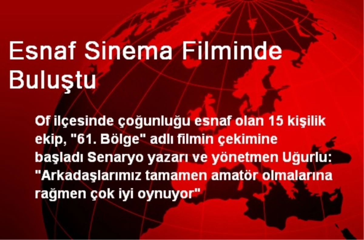 Esnaf Sinema Filminde Buluştu