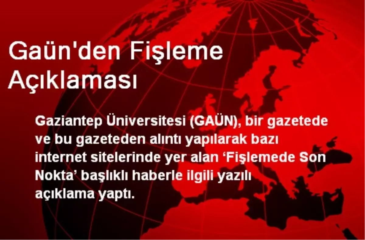 Gaün\'den Fişleme Açıklaması