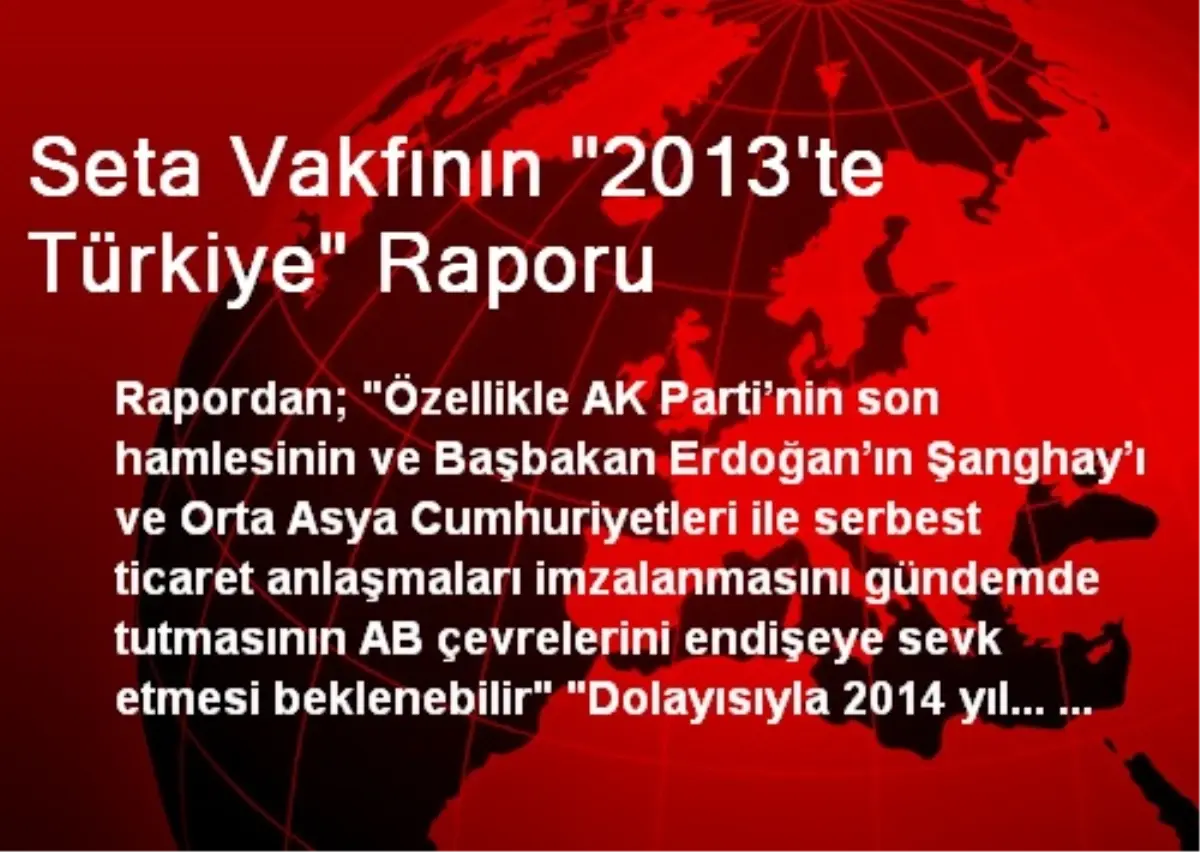 Seta Vakfının "2013\'te Türkiye" Raporu