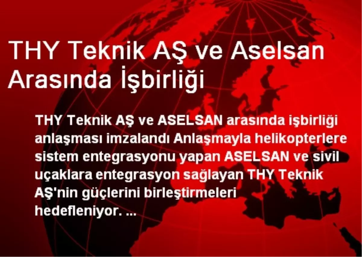 THY Teknik AŞ ve Aselsan Arasında İşbirliği