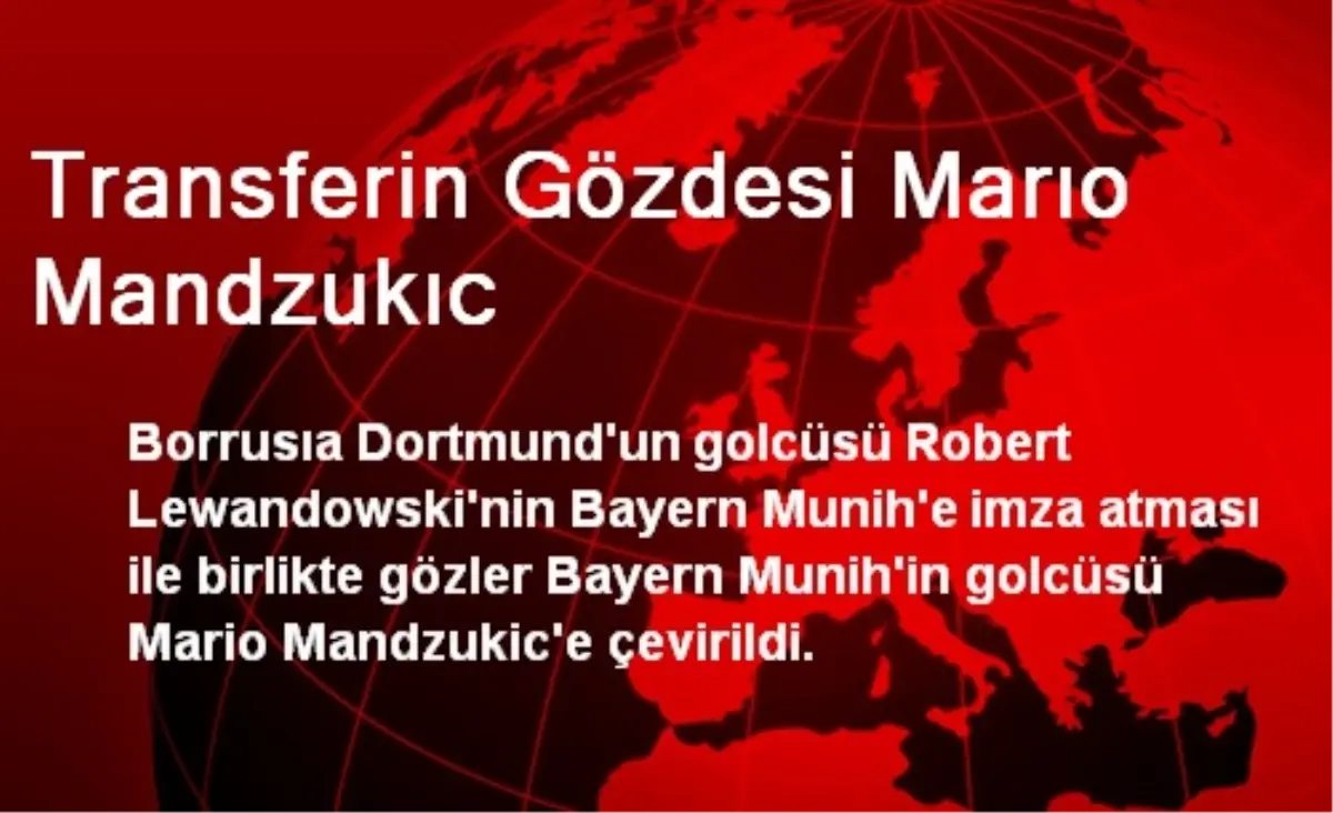 Transferin Gözdesi Mario Mandzukic