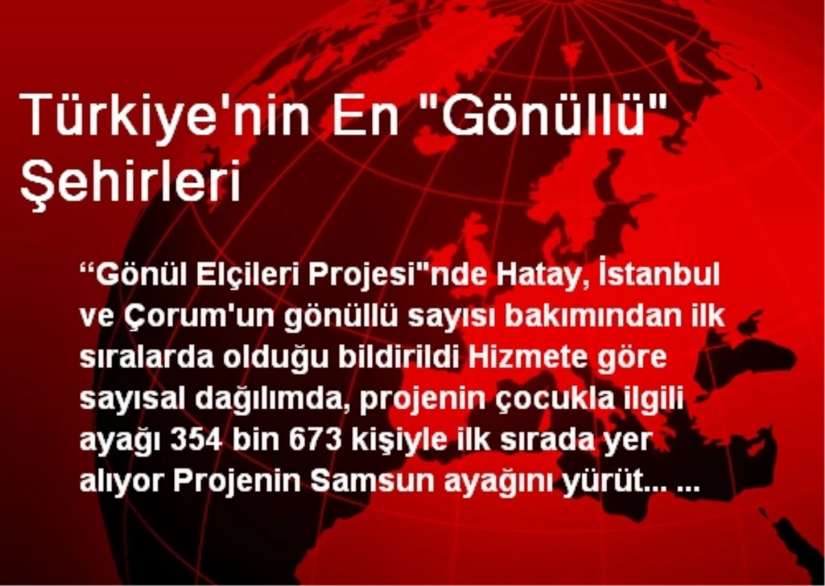 Türkiye\'nin En "Gönüllü" Şehirleri