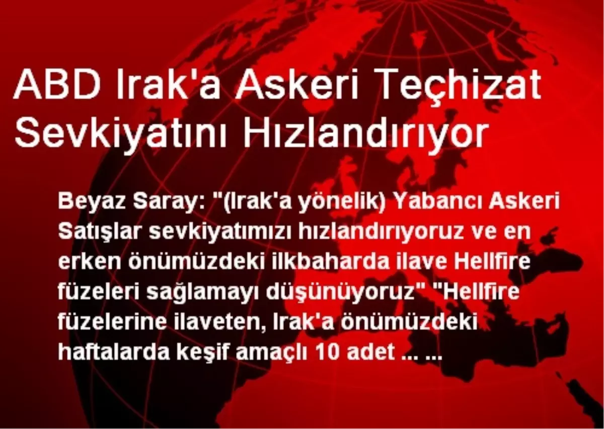 ABD Irak\'a Askeri Teçhizat Sevkiyatını Hızlandırıyor