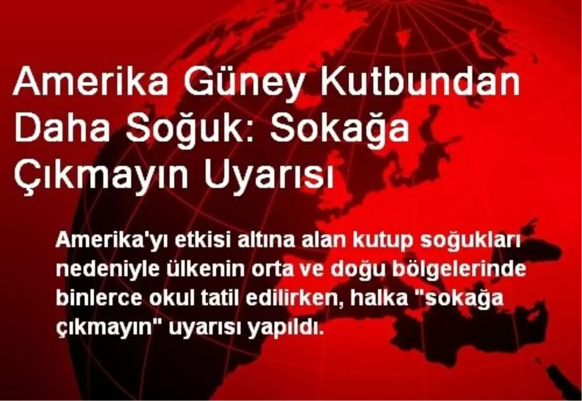 Amerika Güney Kutbundan Daha Soğuk