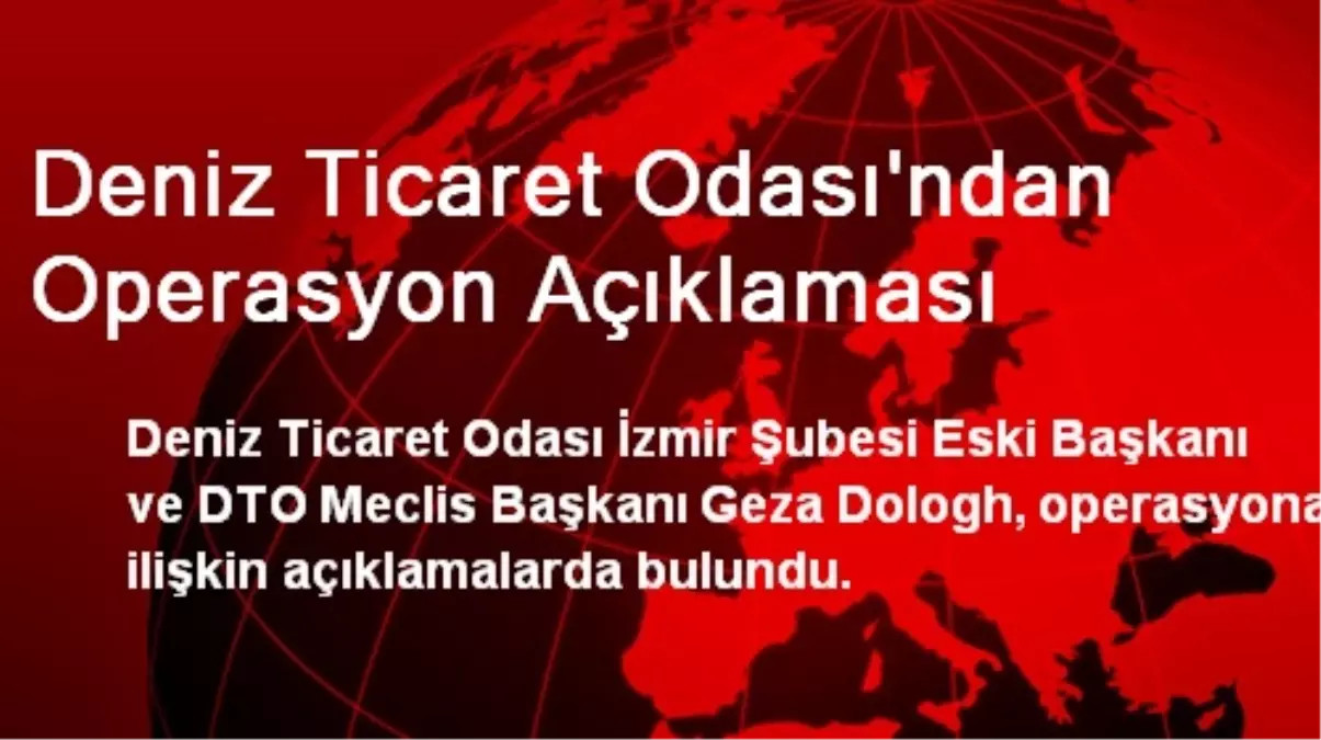 Deniz Ticaret Odası\'ndan Operasyon Açıklaması