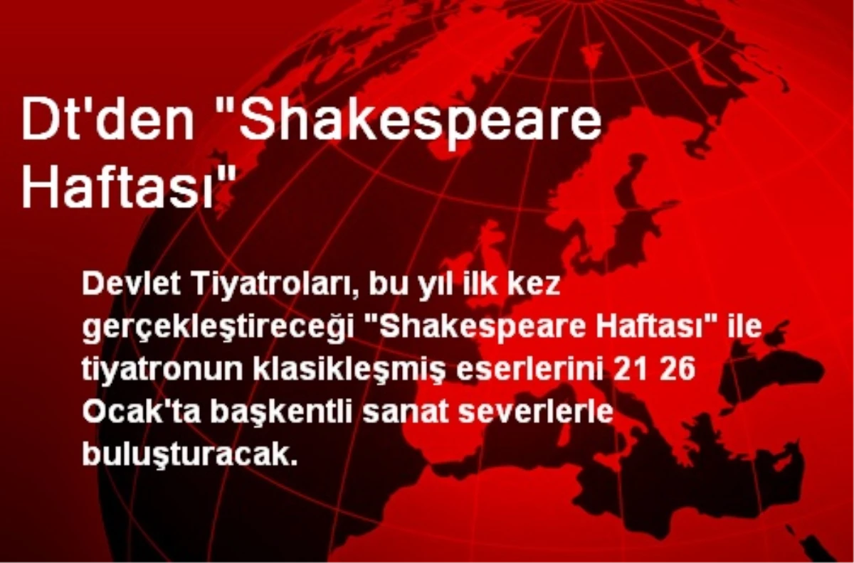 Dt\'den "Shakespeare Haftası"