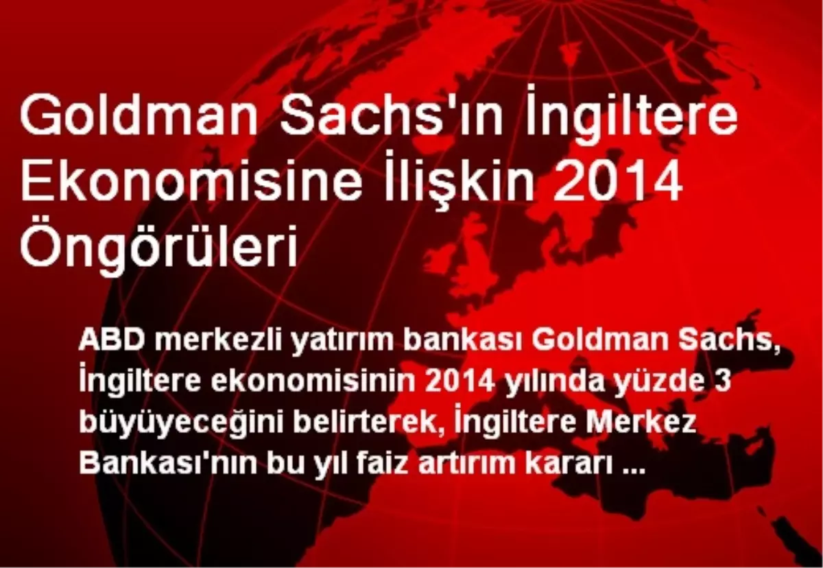 Goldman Sachs\'ın İngiltere Ekonomisine İlişkin 2014 Öngörüleri