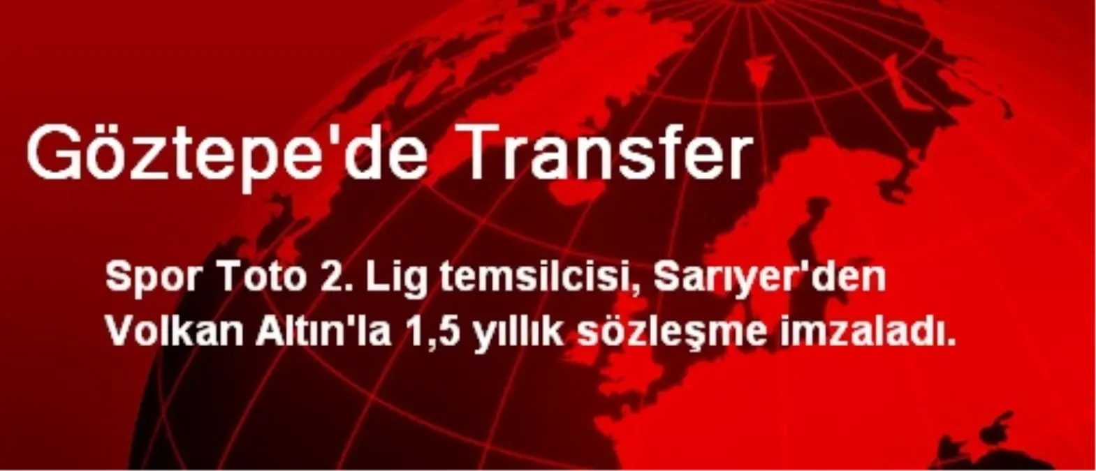 Göztepe\'de Transfer