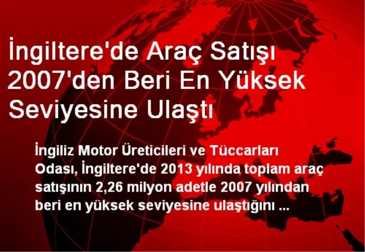 İngiltere\'de Araç Satışı 2007\'den Beri En Yüksek Seviyesine Ulaştı