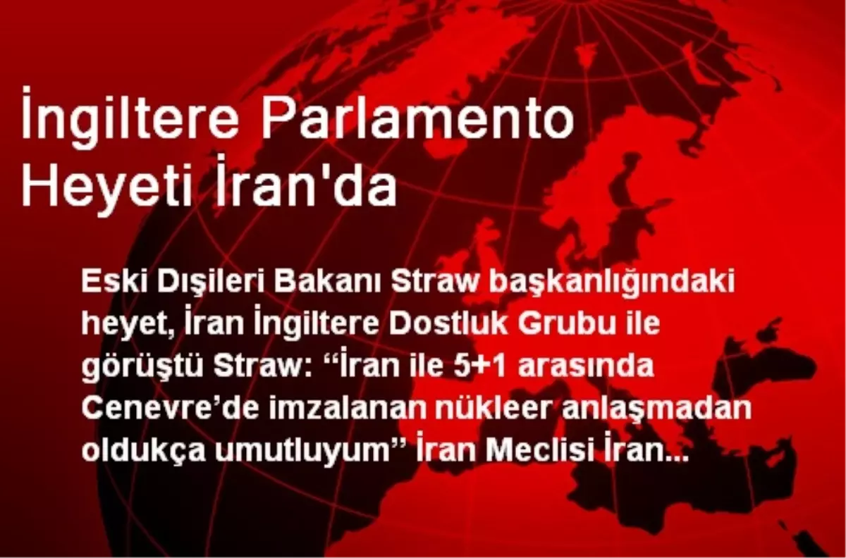 İngiltere Parlamento Heyeti İran\'da