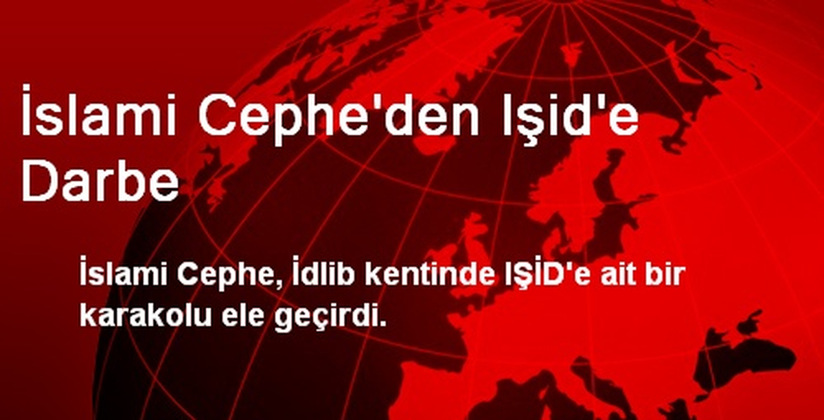 İslami Cephe\'den Işid\'e Darbe