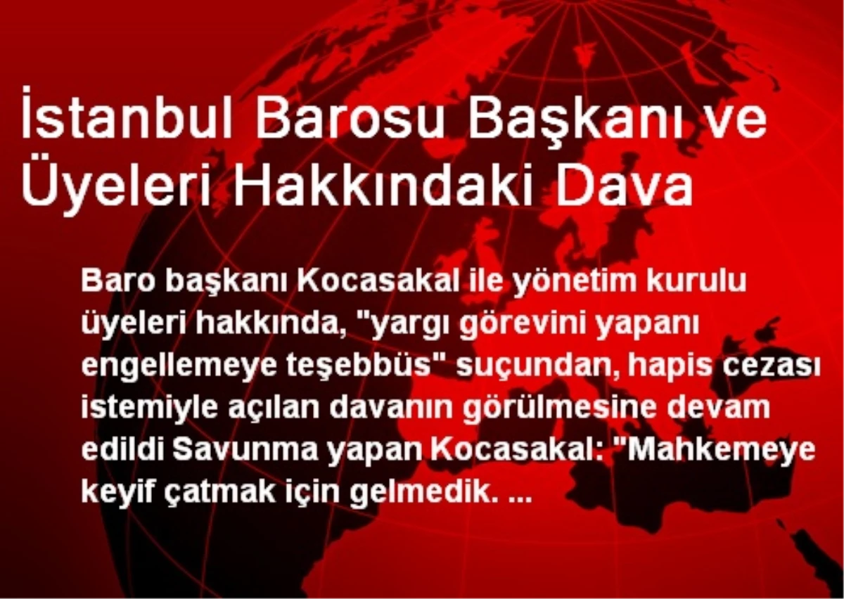 İstanbul Barosu Başkanı ve Üyeleri Hakkındaki Dava