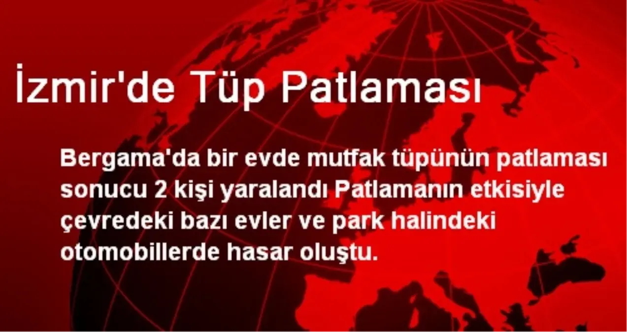 İzmir\'de Tüp Patlaması