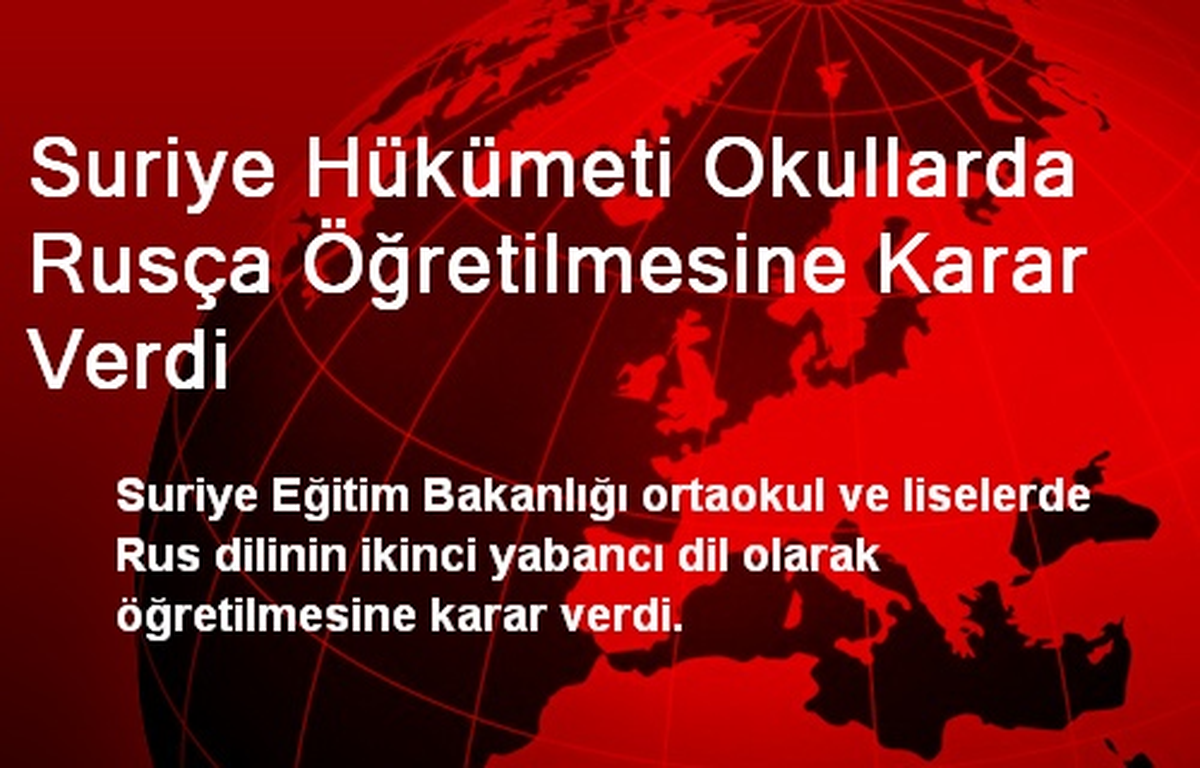 Suriye Hükümeti Okullarda Rusça Öğretilmesine Karar Verdi