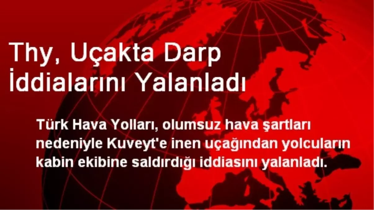 THY, Uçakta Darp İddialarını Yalanladı