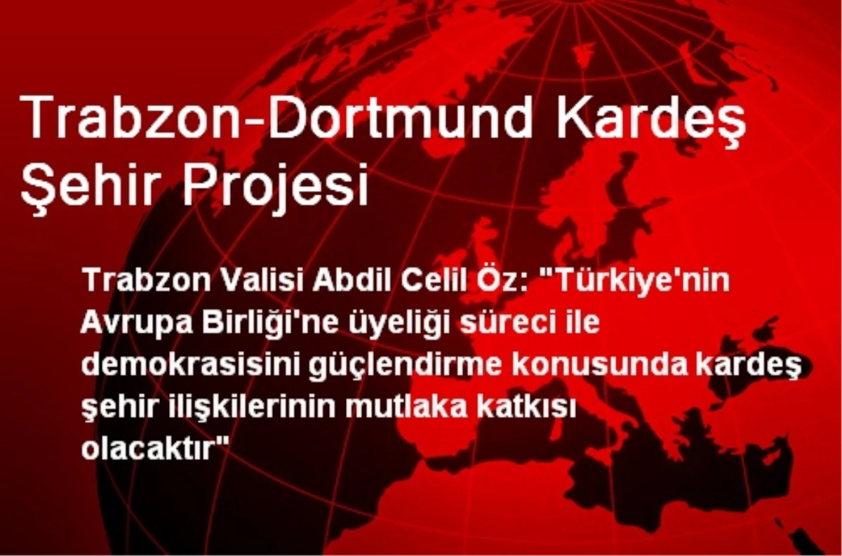 Trabzon-Dortmund Kardeş Şehir Projesi