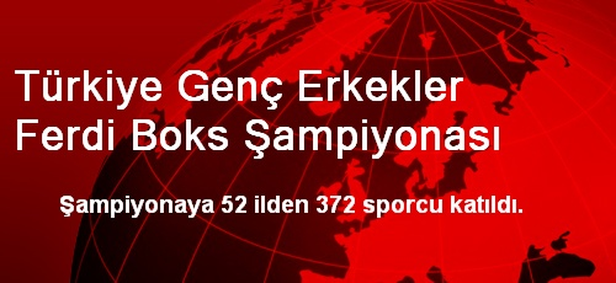 Türkiye Genç Erkekler Ferdi Boks Şampiyonası Başladı