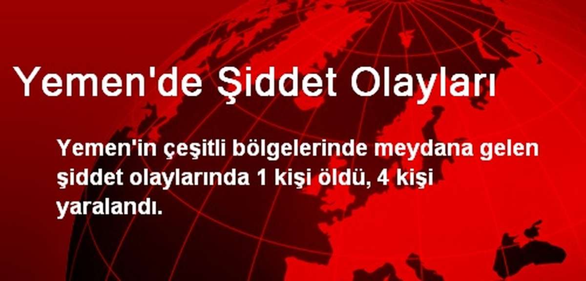 Yemen\'de Şiddet Olayları