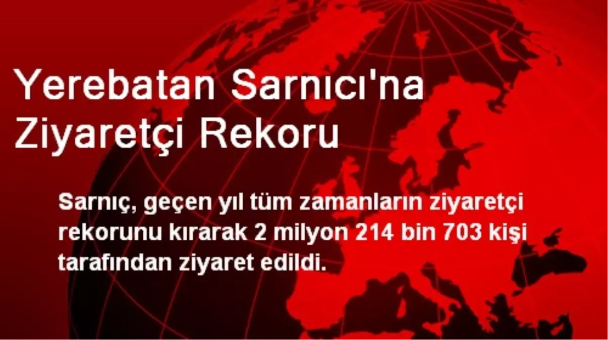 Yerebatan Sarnıcı\'na Ziyaretçi Rekoru