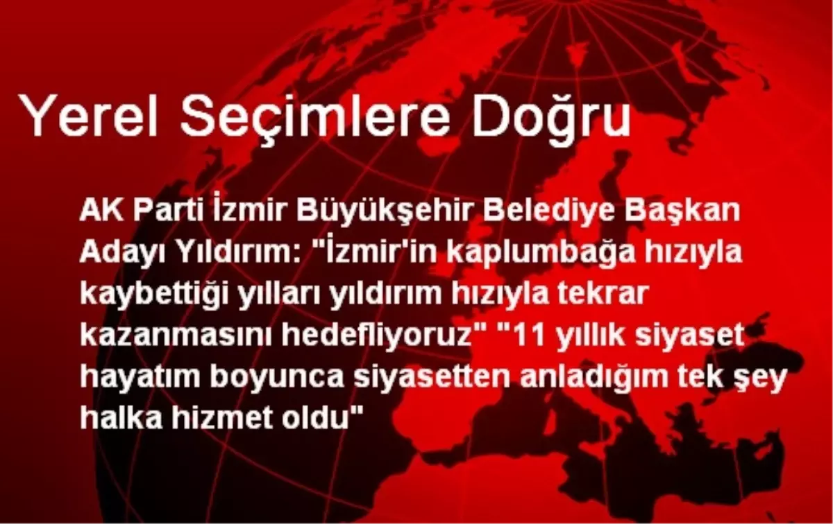 Yerel Seçimlere Doğru