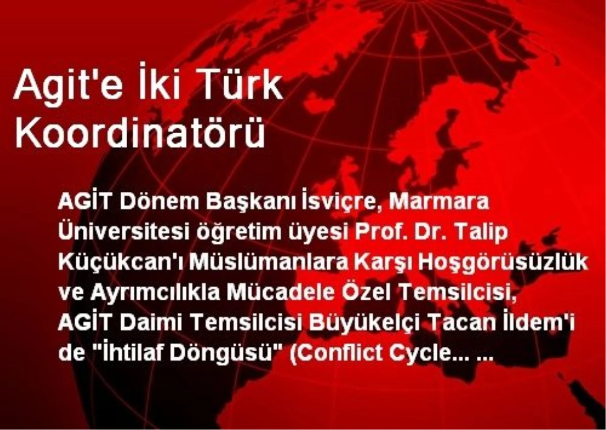 Agit\'e İki Türk Koordinatörü